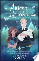 Amour, flocons et poils de chat