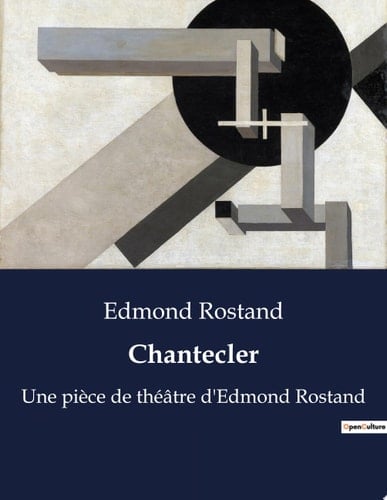 Chantecler Une pièce de théâtre d'Edmond Rostand - Cover