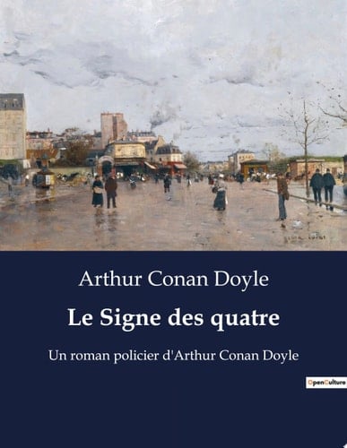 Le Signe des quatre Un roman policier d'Arthur Conan Doyle - Cover