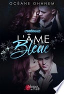 La Saga des Âmes : L’Âme Bleue - Intégrale - Cover