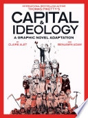 Capital & Ideology: A Graphic Novel Adaptation