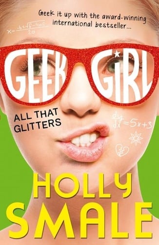 All That Glitters (Geek Girl, Book 4) - Cover