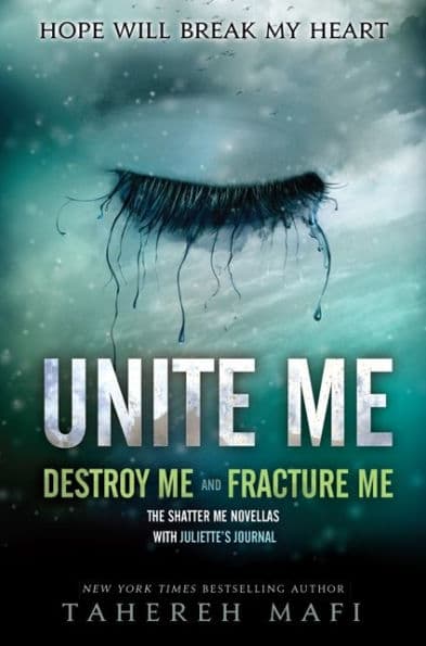 Unite Me: Destroy Me and Fracture Me (Shatter Me Novellas) - Cover