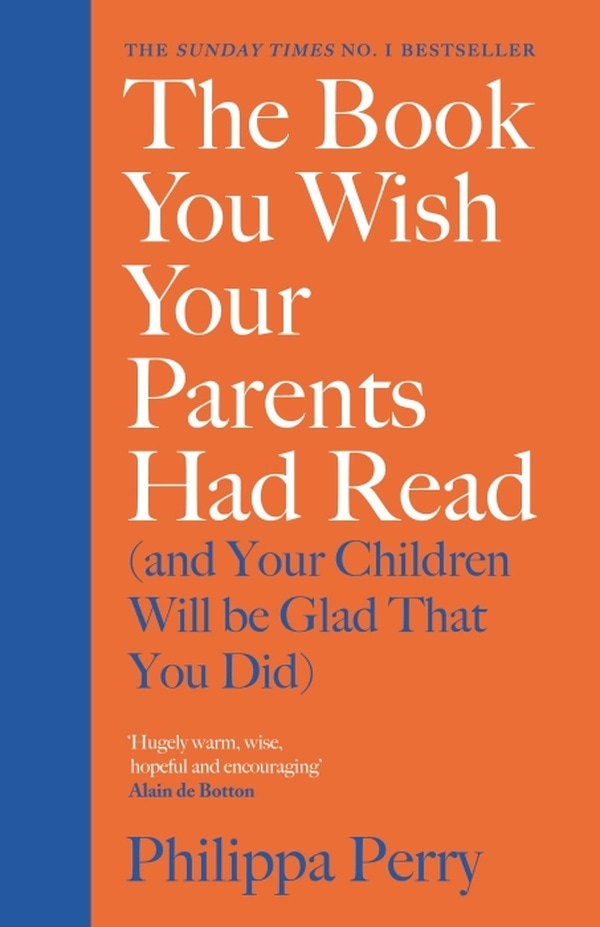 The Book You Wish Your Parents Had Read (and Your Children Will Be Glad That You Did)