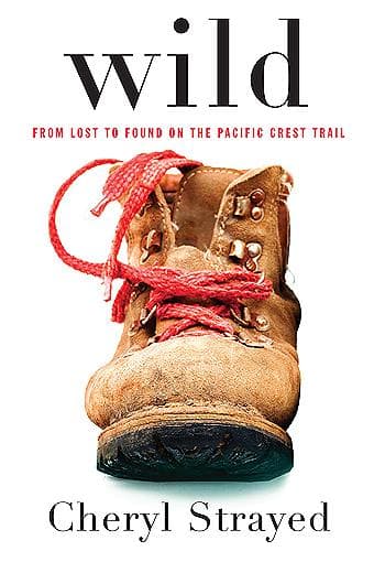 Wild: From Lost to Found on the Pacific Crest Trail - Cover