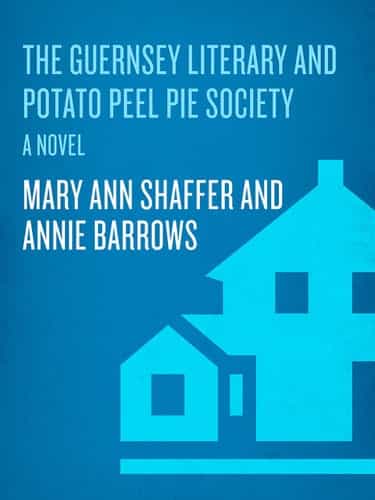 The Guernsey Literary and Potato Peel Pie Society