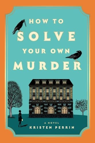 How to Solve Your Own Murder - Cover