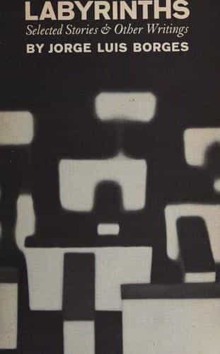 Labyrinths: Selected Stories & Other Writings