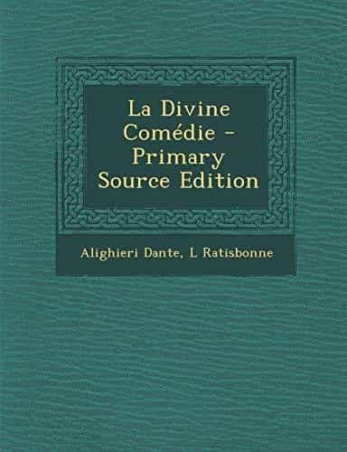 La Divine Comedie - Primary Source Edition