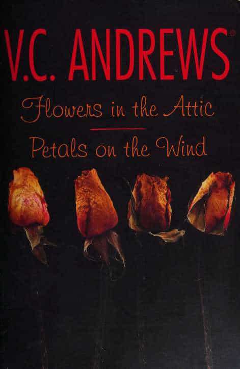 Flowers in the Attic/Petals on the Wind