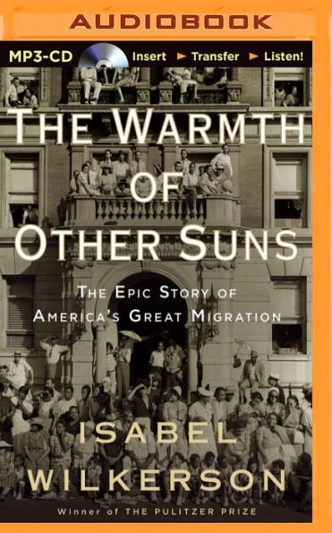 The Warmth of Other Suns: The Epic Story of America's Great Migration - Cover