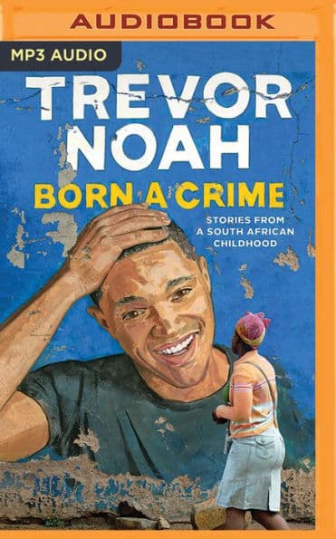 Born a Crime: Stories from a South African Childhood - Cover