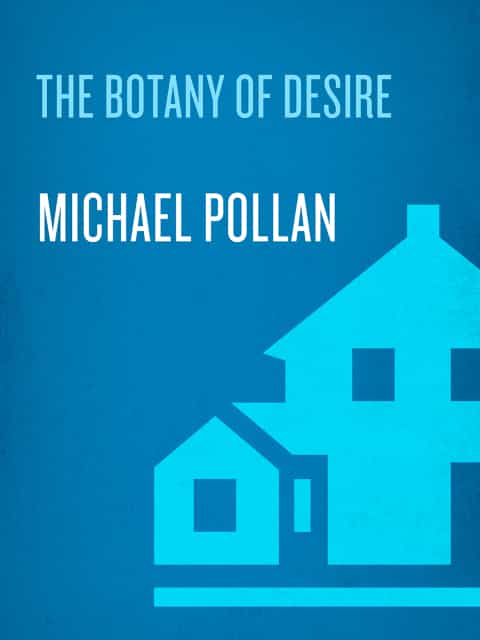 The Botany of Desire