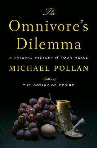 The Omnivore's Dilemma: A Natural History of Four Meals - Cover
