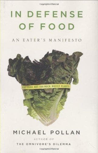 In Defense of Food: An Eater's Manifesto - Cover