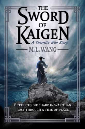The Sword of Kaigen: A Theonite War Story