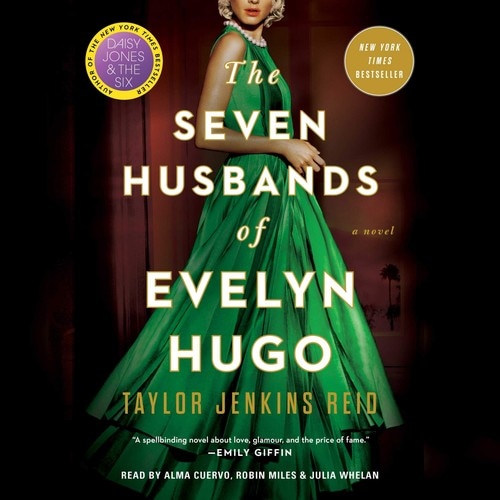 The Seven Husbands of Evelyn Hugo: A Novel