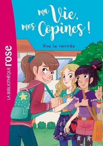 Ma vie, Mes copines 01 - Vive la rentrée ! - Cover