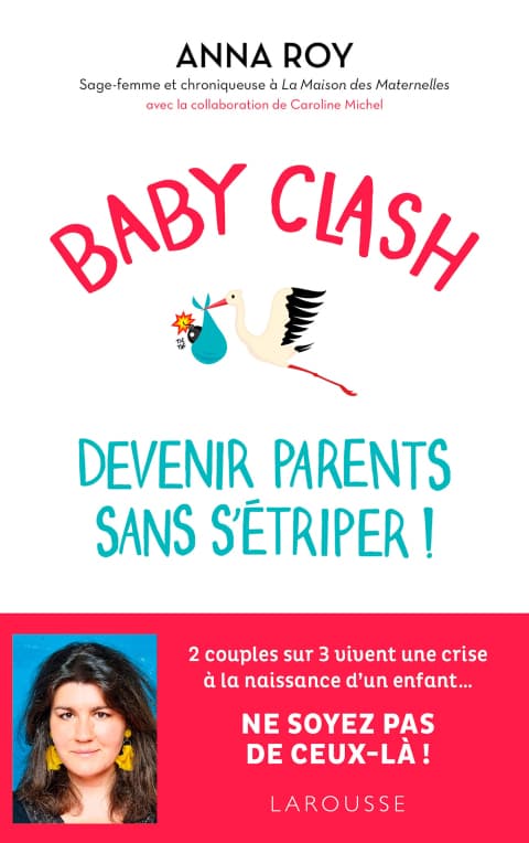 Baby clash, devenir parents sans s'étriper - Cover
