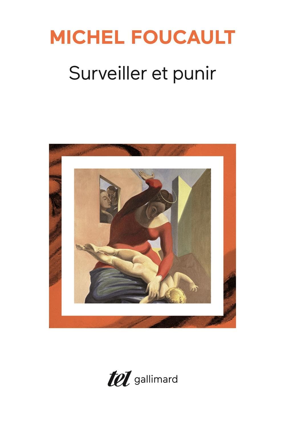 Surveiller et punir. Naissance de la prison - Cover
