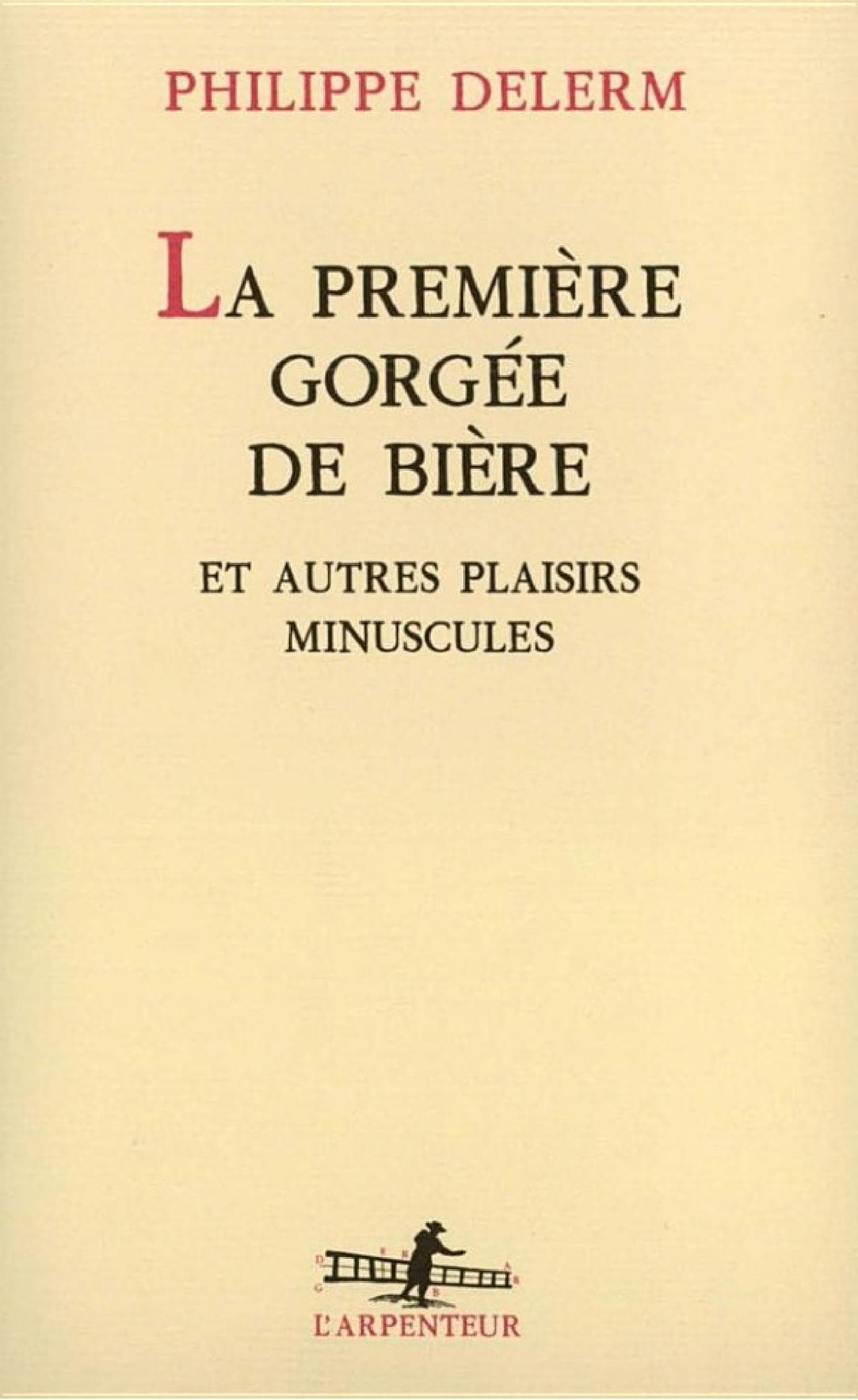 La Première gorgée de bière et autres plaisirs minuscules - Cover