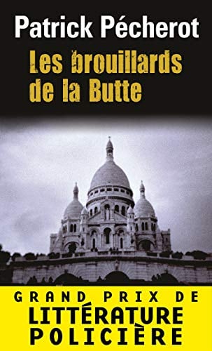 La trilogie parisienne (Tome 1) - Les brouillards de la Butte - Cover