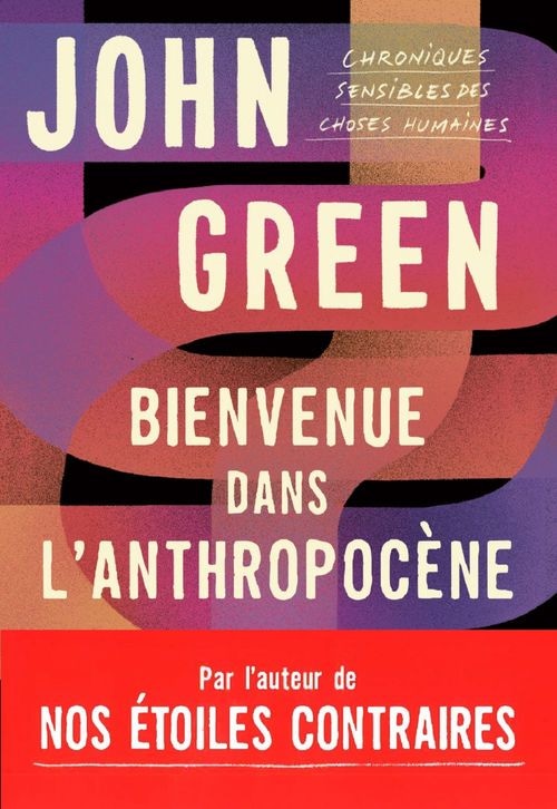 Bienvenue dans l'anthropocène (French Edition)