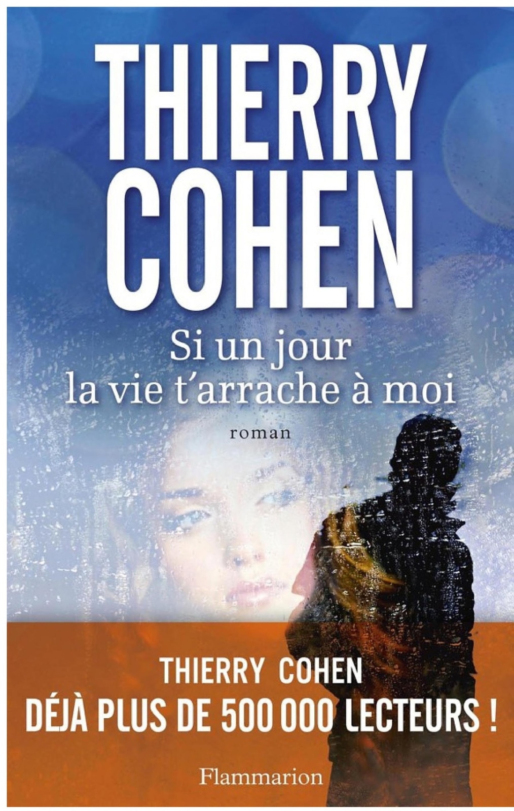 Si un jour la vie t’arrache à moi