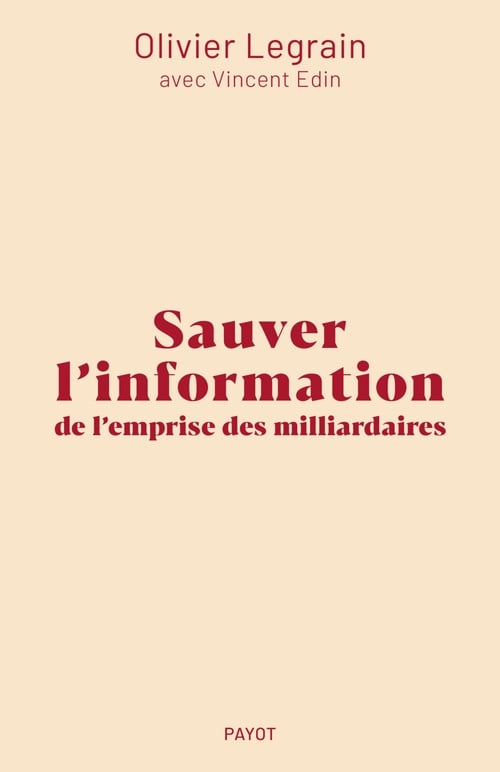 Sauver l'information de l'emprise des milliardaires - Cover