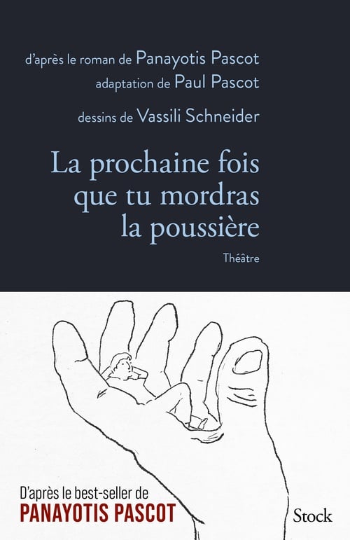 La prochaine fois que tu mordras la poussière - Théâtre - Cover