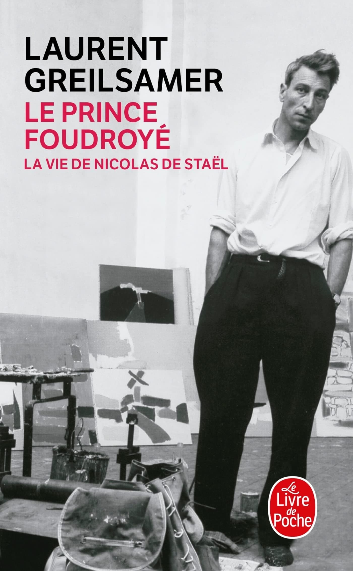 Le Prince Foudroye Vie de Nicolas de Stael - Cover
