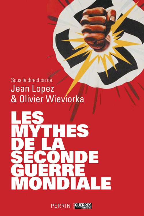 Les mythes de la Seconde Guerre mondiale (tomes 1 2) - Cover