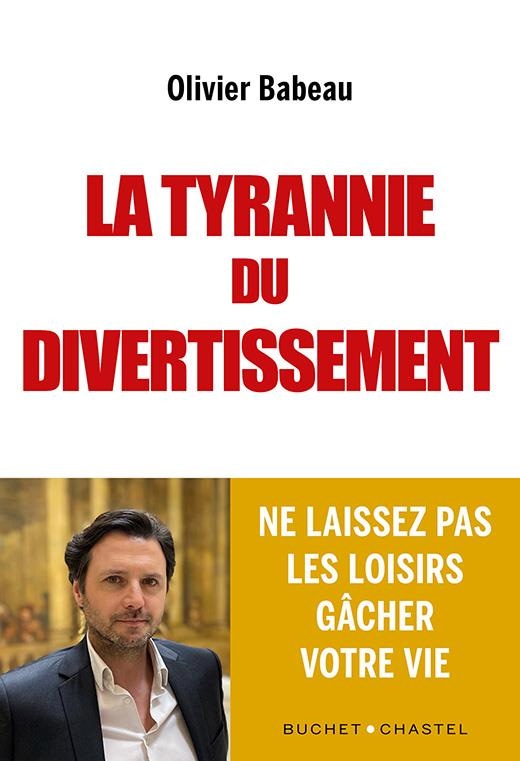 La tyrannie du divertissement