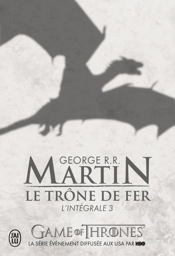 Le Trone de Fer, L'Integrale - 3