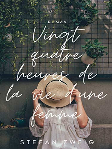 Vingt Quatre Heures de la Vie d'une Femme - Cover