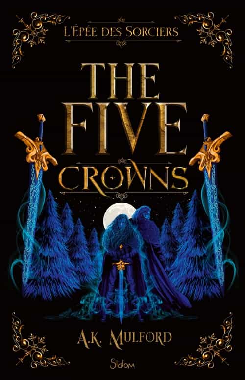 The Five Crowns - Livre 2 - L'Épée des sorciers - Romantasy - Roman young adult