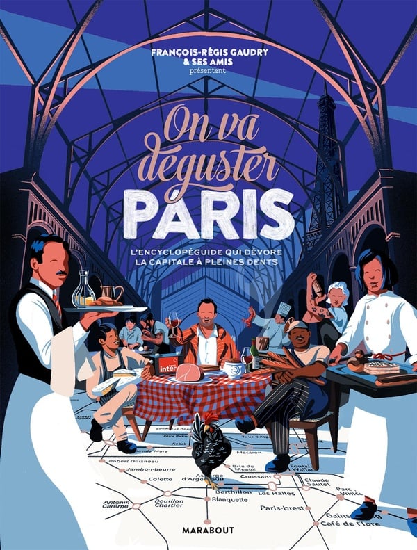 On va déguster Paris: L'encyclopéguide qui dévore la capitale à pleines dents - Cover