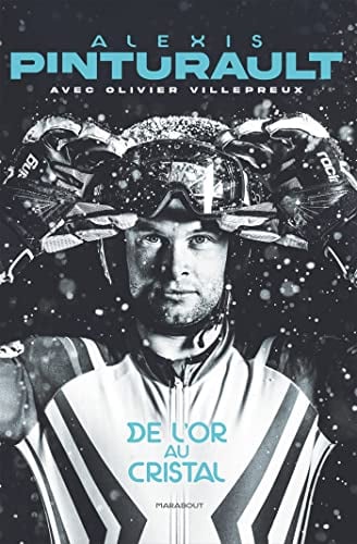 Alexis Pinturault - De l'or au cristal - Cover