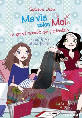 Ma vie selon moi T3 : Le grand moment que j'attendais - Cover