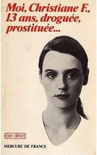 Moi, Christiane F., 13 ans, droguée, prostituée