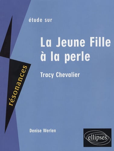 Étude "La jeune fille à la perle", Tracy Chevalier - Cover