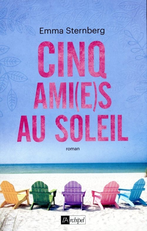 Cinq ami(e)s au soleil (French Edition)