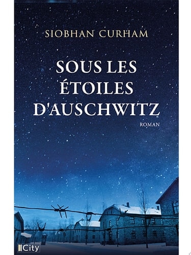 Sous les étoiles d'Auschwitz