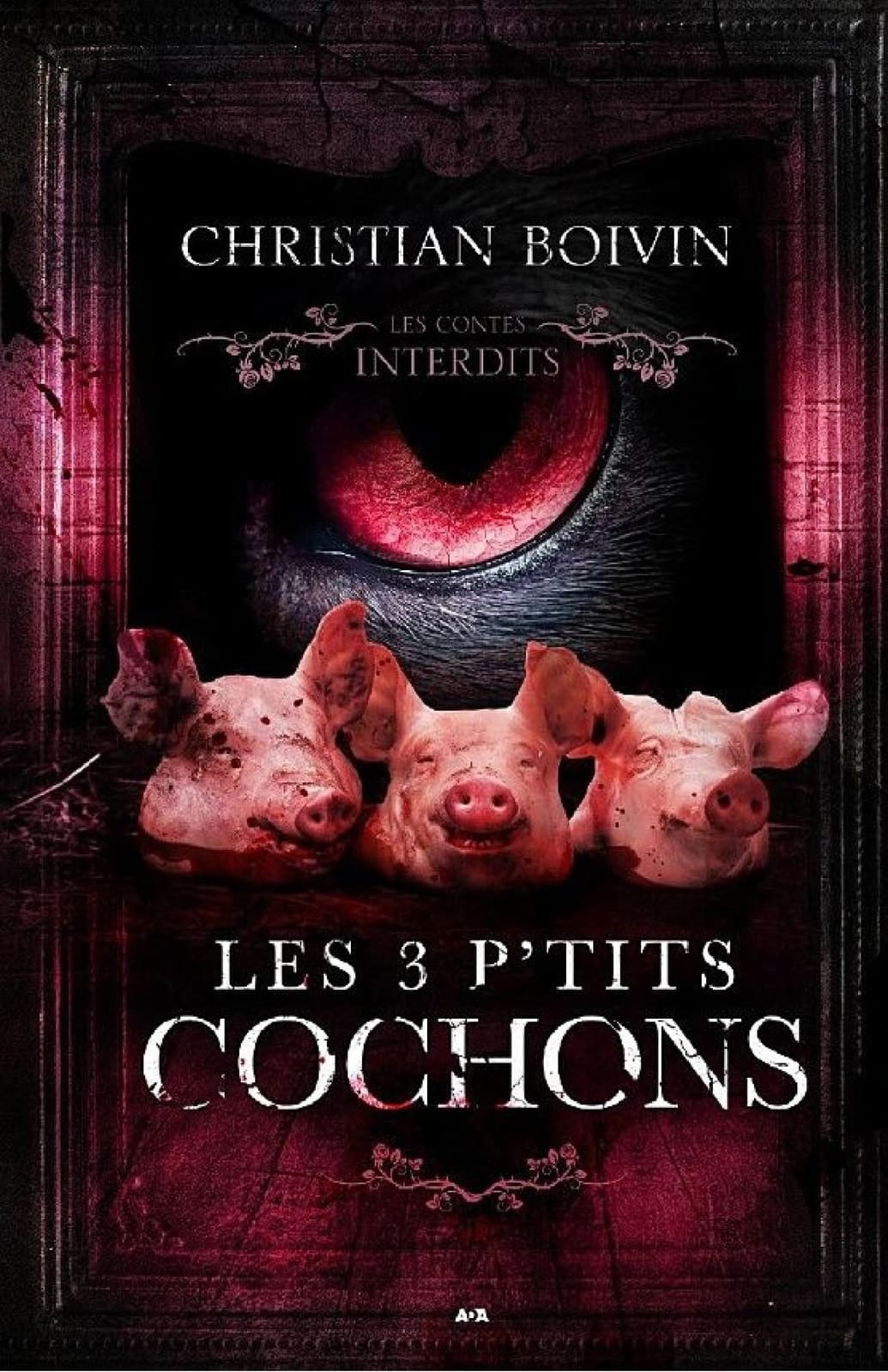 Les contes interdits - Les 3 p'tits cochons - Cover