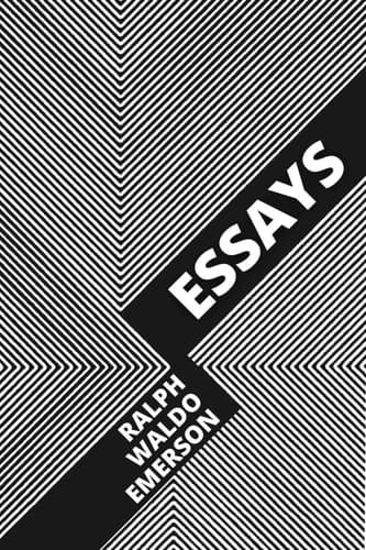 Essays - Ralph Waldo Emerson - Memory Image