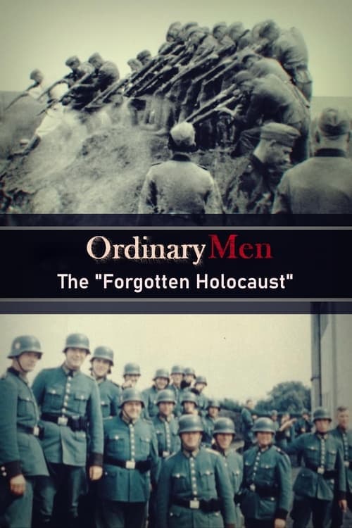 Ordinary Men: The "Forgotten Holocaust" - Cover