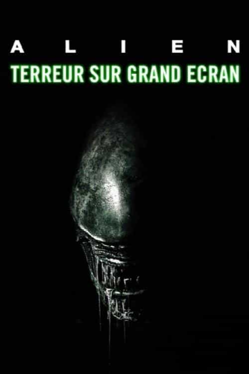 « Alien » : terreur sur grand écran