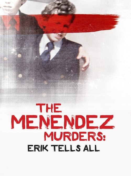 The Menendez Murders: Erik Tells All - Cover